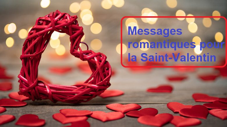 Messages romantiques pour la Saint-Valentin