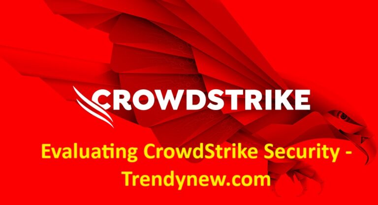Evaluating CrowdStrike Security